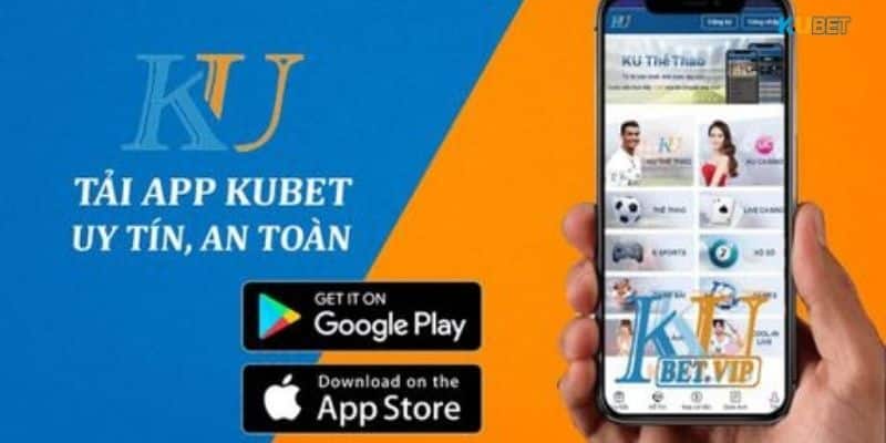 Hướng dẫn người chơi các bước tải app Kubet xuống thiết bị di động